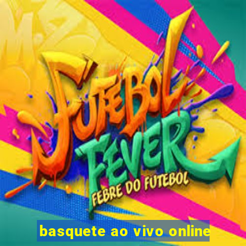 basquete ao vivo online